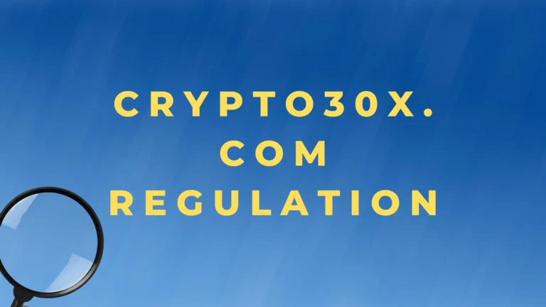 Crypto30x.com Regulation